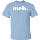 Meh T-Shirt CustomCat