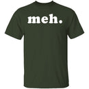 Meh T-Shirt CustomCat