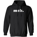 Meh T-Shirt CustomCat