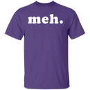 Meh T-Shirt CustomCat