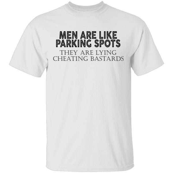Men Are Like Parking Spots T-Shirt CustomCat