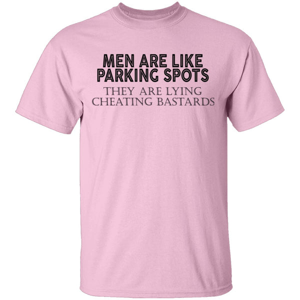 Men Are Like Parking Spots T-Shirt CustomCat
