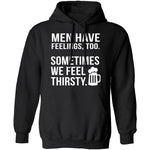 Men Have Feelings Too Beer T-Shirt CustomCat