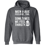 Men Have Feelings Too Beer T-Shirt CustomCat