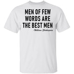 Men Of Few Words Are The Best Men T-Shirt CustomCat