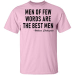 Men Of Few Words Are The Best Men T-Shirt CustomCat