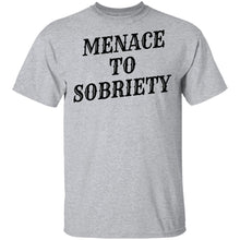 Menace To Sobriety T-Shirt