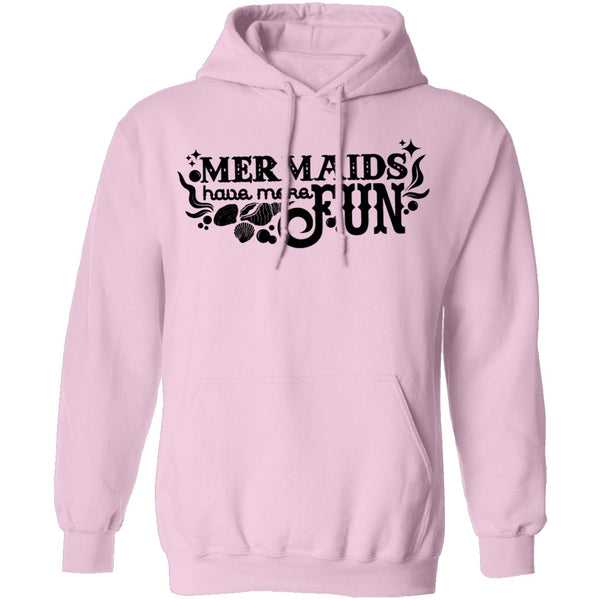 Mermaids Have More Fun T-Shirt CustomCat