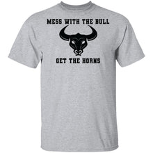 Mess With The Bull Get The Horns T-Shirt