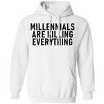 Millennials Are Killing Everything T-Shirt CustomCat