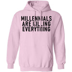 Millennials Are Killing Everything T-Shirt CustomCat