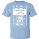 Millwright With An Attitude T-Shirt CustomCat