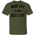 Mimi Life Is The Best Life T-Shirt CustomCat