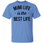 Mimi Life Is The Best Life T-Shirt CustomCat