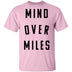 Mind Over Miles T-Shirt CustomCat