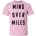 Mind Over Miles T-Shirt CustomCat
