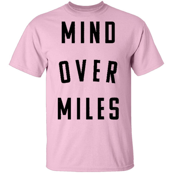 Mind Over Miles T-Shirt CustomCat