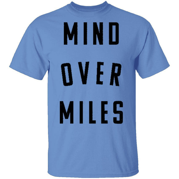 Mind Over Miles T-Shirt CustomCat