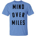 Mind Over Miles T-Shirt CustomCat