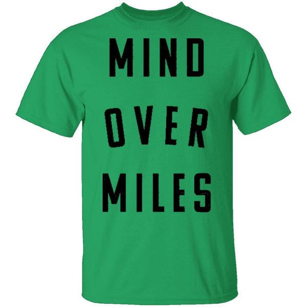 Mind Over Miles T-Shirt CustomCat