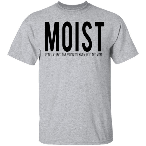 Moist Definition T-Shirt CustomCat
