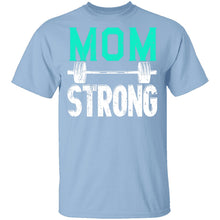 Mom Strong T-Shirt