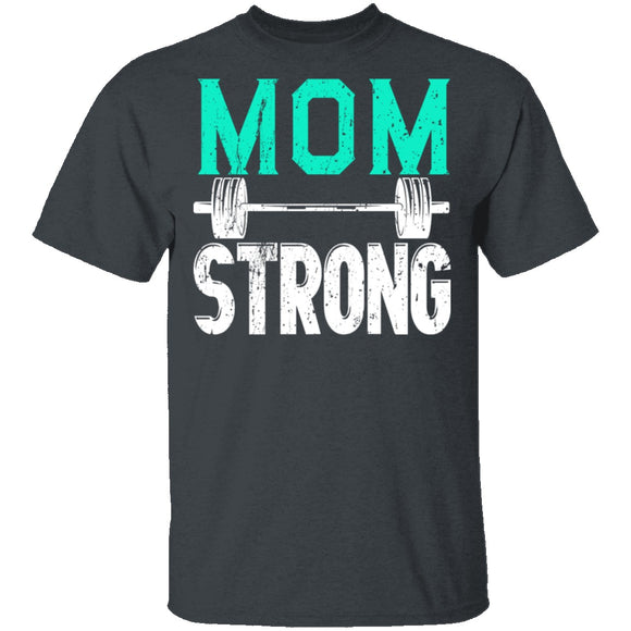 Mom Strong T-Shirt CustomCat