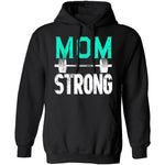 Mom Strong T-Shirt CustomCat