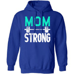 Mom Strong T-Shirt CustomCat