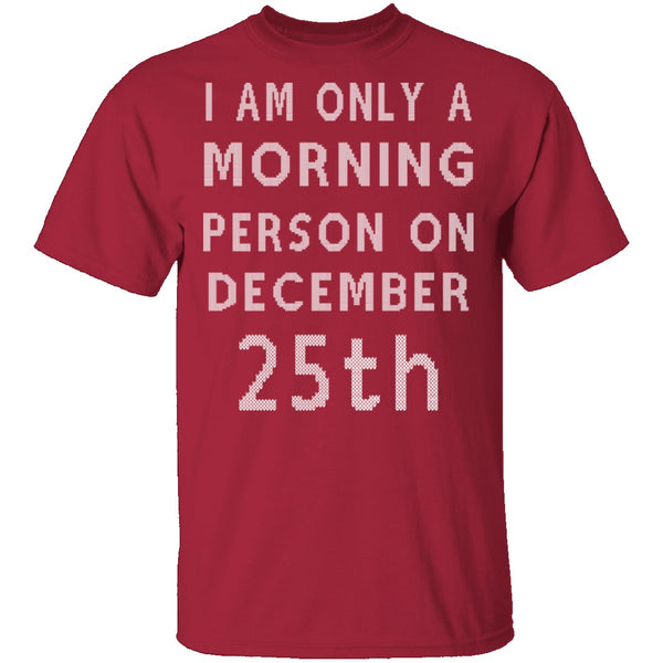 Morning Person T-Shirt CustomCat