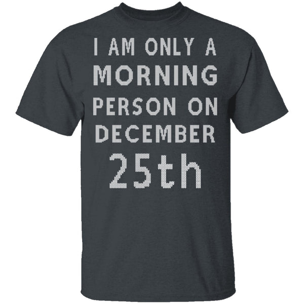 Morning Person T-Shirt CustomCat