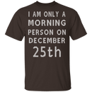Morning Person T-Shirt CustomCat