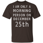 Morning Person T-Shirt CustomCat