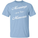 Mornings Are For Mimosas T-Shirt CustomCat
