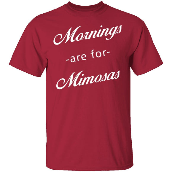 Mornings Are For Mimosas T-Shirt CustomCat