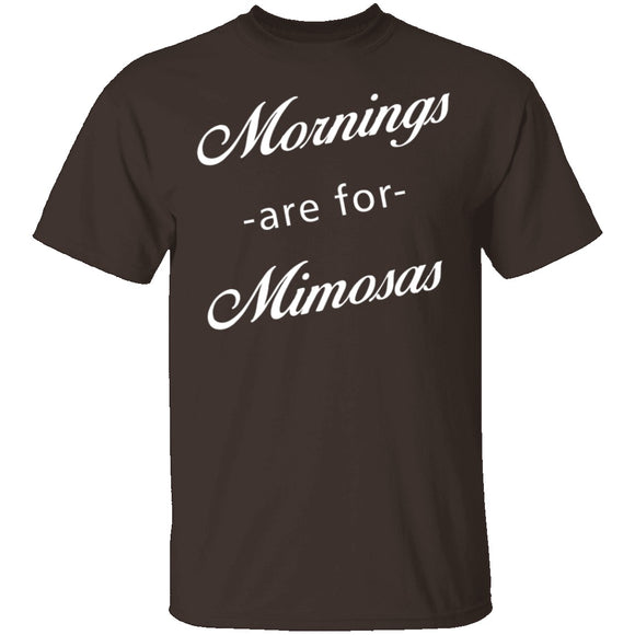 Mornings Are For Mimosas T-Shirt CustomCat