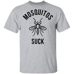 Mosquitos Suck T-Shirt CustomCat