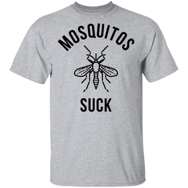 Mosquitos Suck T-Shirt CustomCat