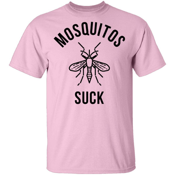 Mosquitos Suck T-Shirt CustomCat