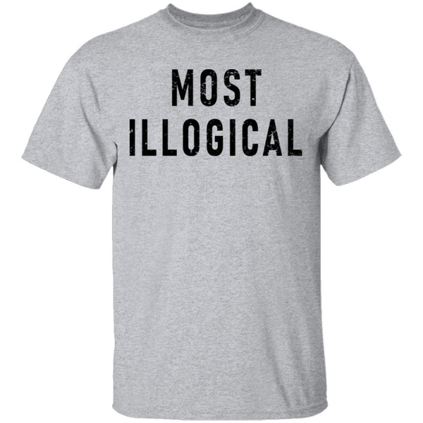 Most Illogical T-Shirt CustomCat