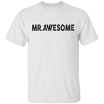 Mr. Awesome T-Shirt CustomCat