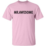 Mr. Awesome T-Shirt CustomCat