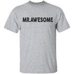 Mr. Awesome T-Shirt CustomCat