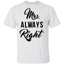 Mrs. Always Right T-Shirt
