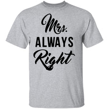 Mrs. Always Right T-Shirt