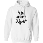 Mrs. Always Right T-Shirt CustomCat