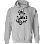 Mrs. Always Right T-Shirt CustomCat