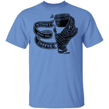 Mummy Needs Her Coffee T-Shirt CustomCat