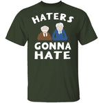 Muppets Haters Gonna Hate T-Shirt CustomCat