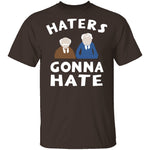 Muppets Haters Gonna Hate T-Shirt CustomCat